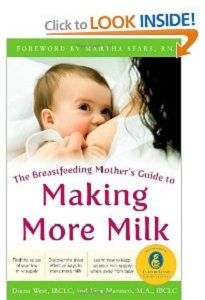 Image: The Breastfeeding Mother's Guide to Making More Milk: Foreword by Martha Sears, RN, by Diana West and Lisa Marasco. Publisher: McGraw-Hill Education; 1 edition (November 18, 2008)