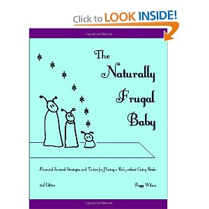 Image: The Naturally Frugal Baby, by  Peggy Wilson. Publisher: Peggy Wilson (March 9, 2011)